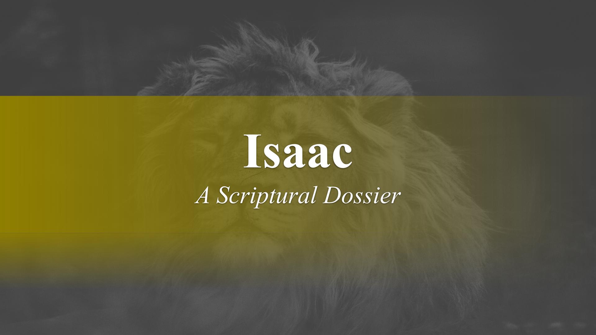 Isaac – Scriptural Dossier – God Honest Truth Live Stream 07/01/2022