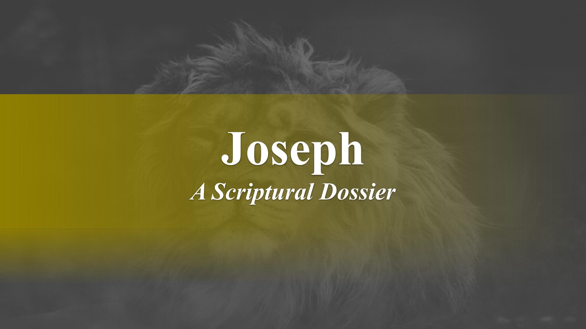 Joseph – Scriptural Dossier – God Honest Truth Live Stream 09/02/2022