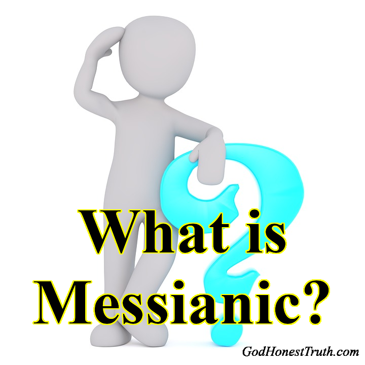 What is Messianic?