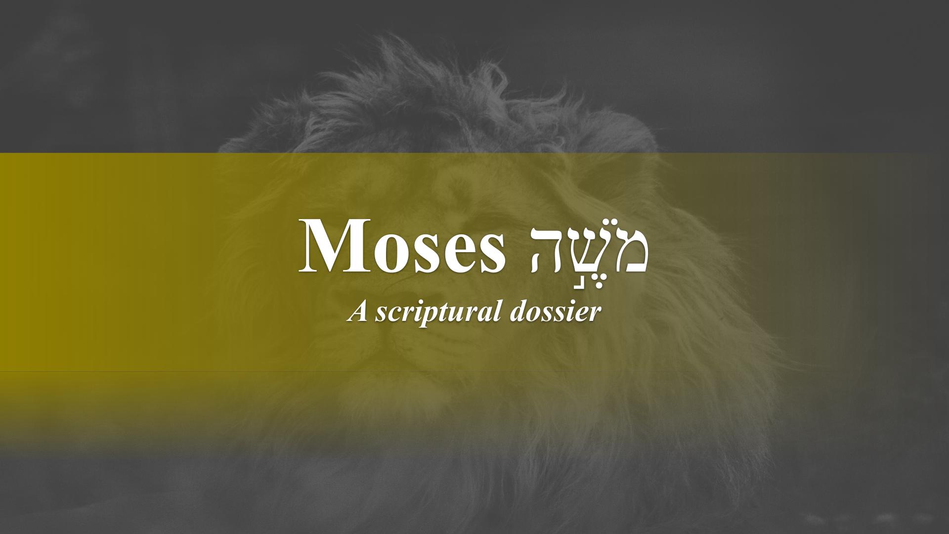 Moses – Scriptural Dossier – God Honest Truth Live Stream 10/07/2022
